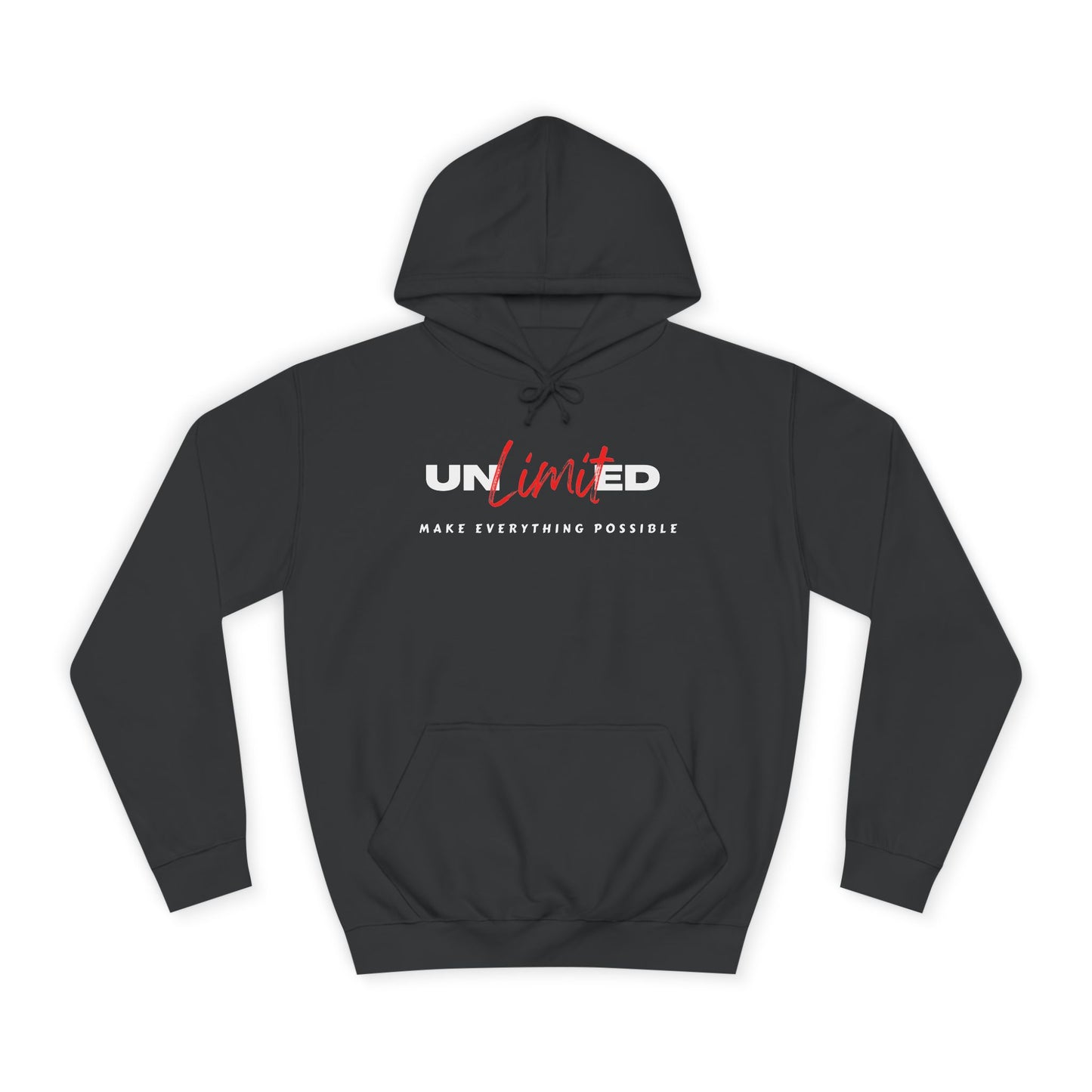 Unisex College Hoodie - Unlimited Make Everything Possible
