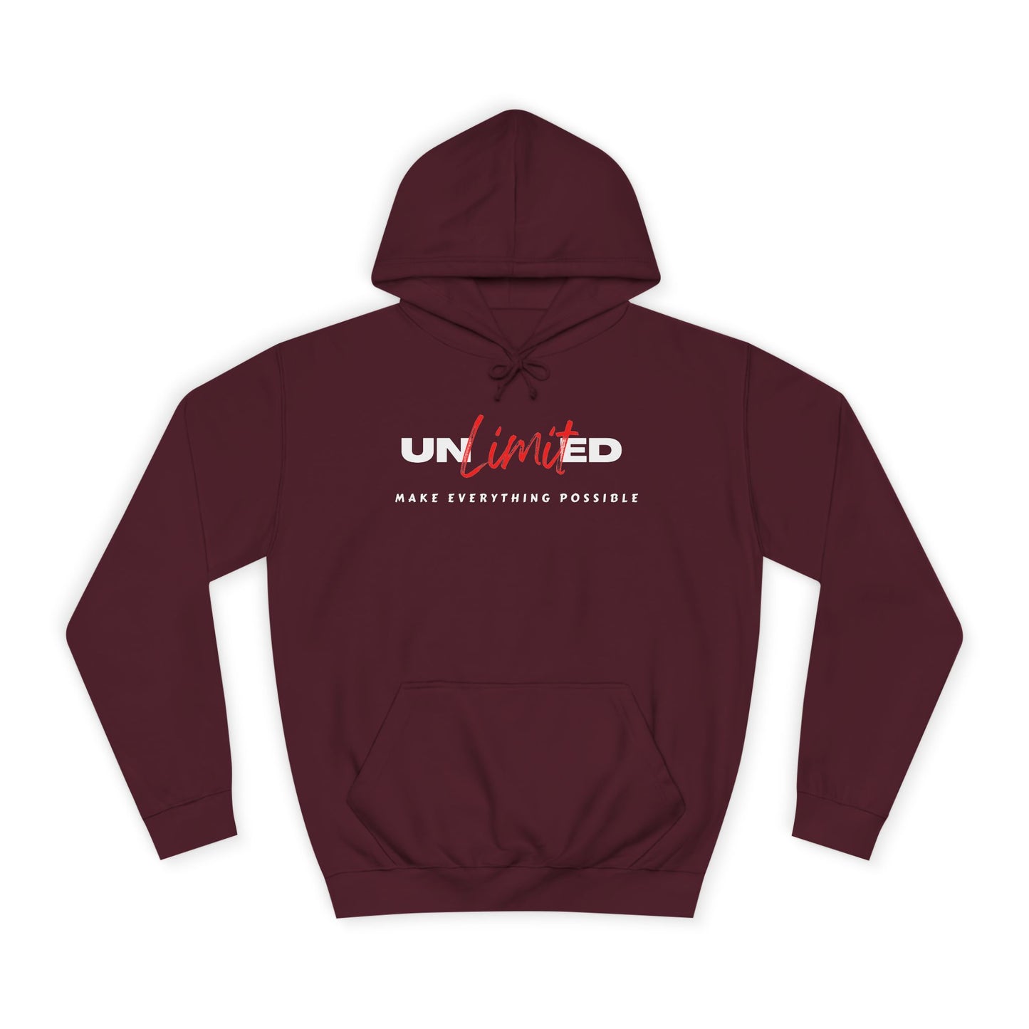 Unisex College Hoodie - Unlimited Make Everything Possible